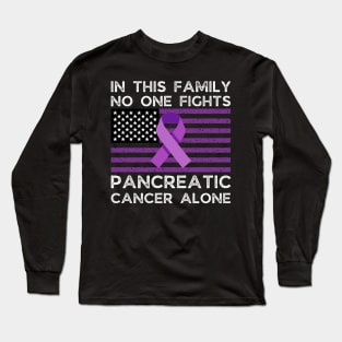 In this family no one fights pancreatic cancer alone Long Sleeve T-Shirt